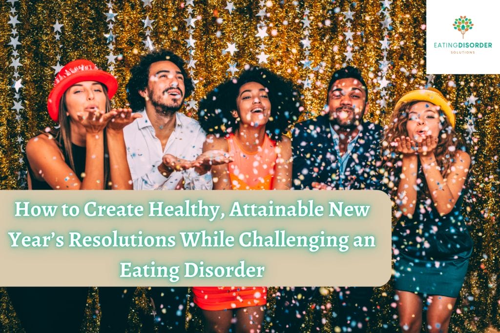 Eating Disorder Recovery New Years Resolutions